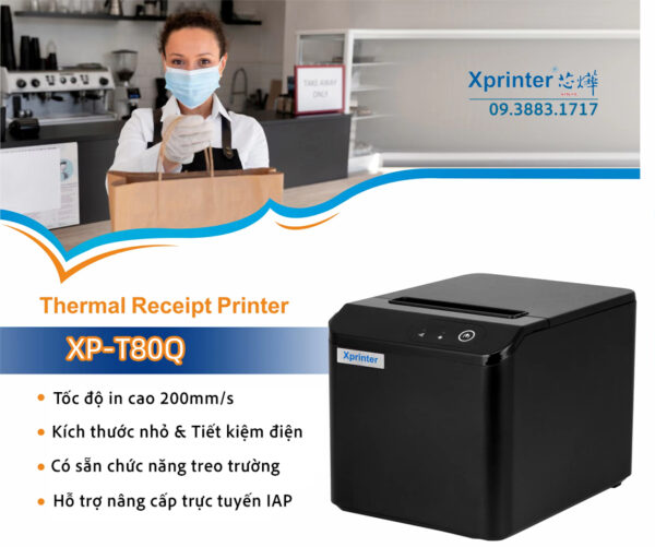 Máy in hóa đơn XP-T80Q: Tốc độ 200mm/s, đa năng, hỗ trợ in hàng đợi, âm báo, giấy 58/80mm, treo tường, in mã QR