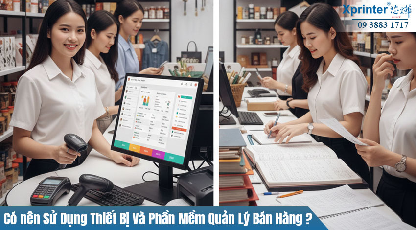 Tại Sao Doanh Nghiệp Nên Sử Dụng Thiết Bị Và Phần Mềm Quản Lý Bán Hàng ?