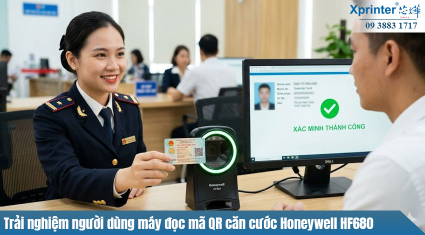 Trải nghiệm người dùng máy đọc mã QR căn cước Honeywell HF680
